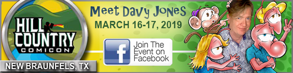 MEET DAVY AT HILL COUNTRY COMIC CON