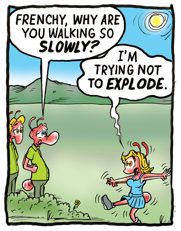 Frenchy is about to EXPLODE in today’s Comic&nbsp;Strip