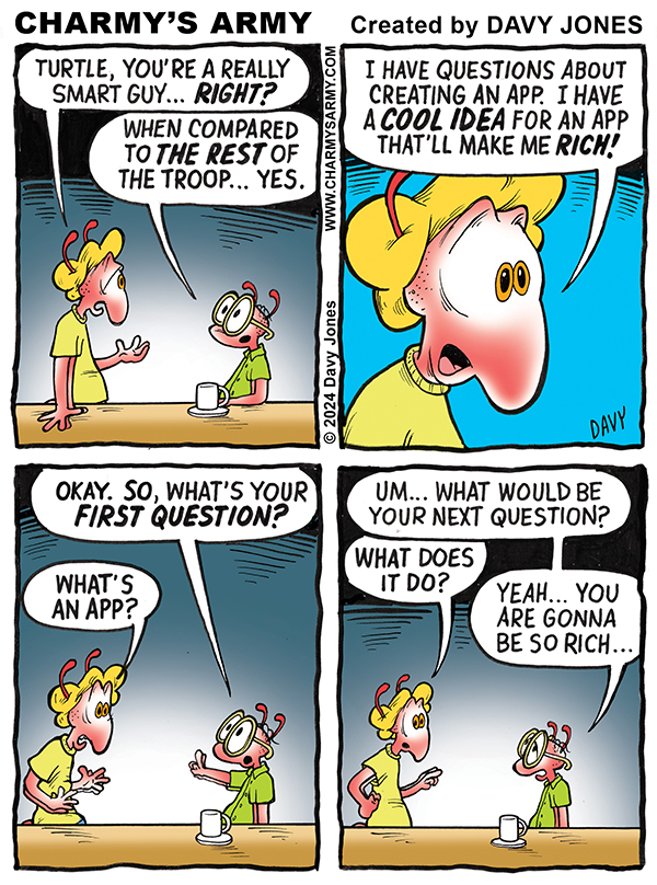 Weaver has an idea for an App in today's comic strip from Charmy's Army by cartoonist Davy Jones. As seen on WEBTOONS and TikTok.