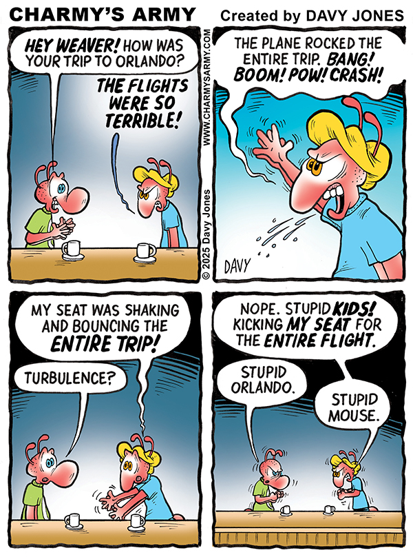 July 18, 2025: New Comic Strip from Charmy’s Army the Comic Strip – “Weaver Gets&nbsp;Flighty”