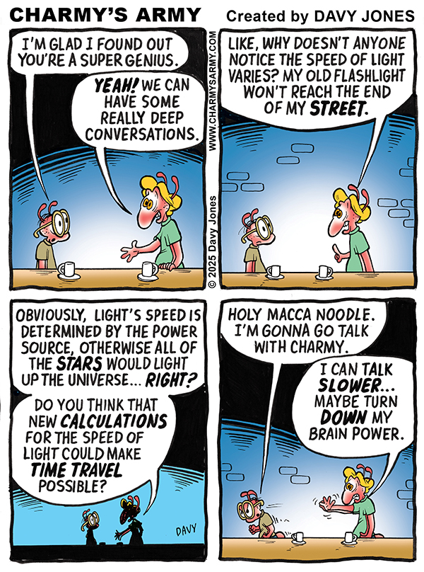 September 27, 2025: New Comic Strip from Charmy’s Army the Comic Strip – “Freakin’&nbsp;Genius”
