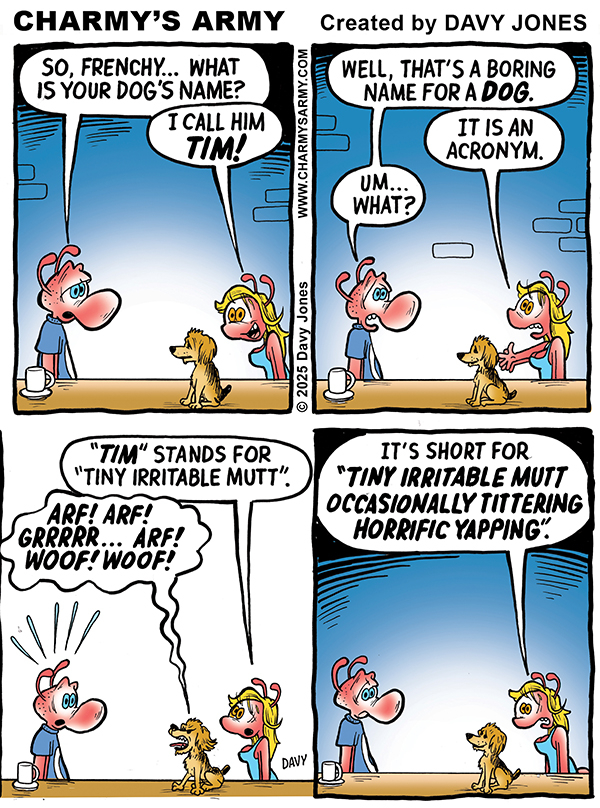 In today's comic strip from Charmy's Army, we pay tribute to my dog Yogi who passed away a few weeks ago. Here is the second of six comic strips dedicated to my best friend.