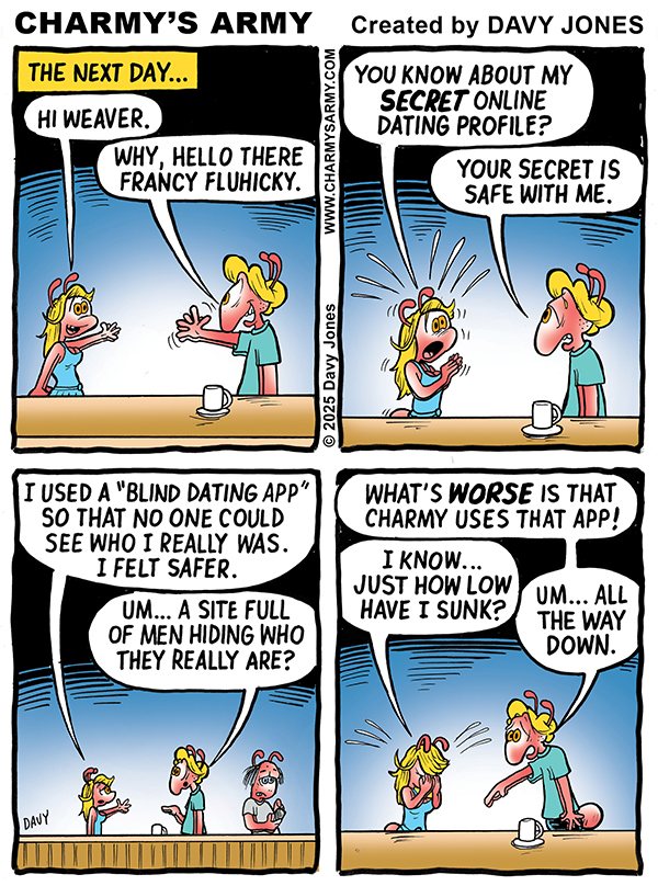 October 24, 2025: New Comic Strip from Charmy’s Army the Comic Strip – “Love is a WEB of Lies” Part&nbsp;4