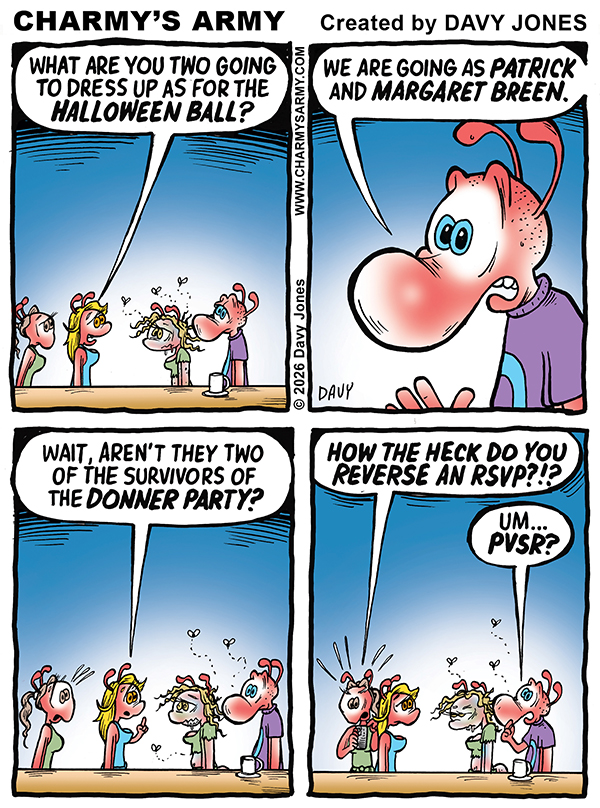Charmy’s Army in “DEE SEAST – The Hell of the Ball” – Part 6: Historical Taste
